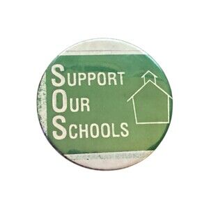 Vintage “SOS” Support Our Schools Pin - Green & White School Illustration